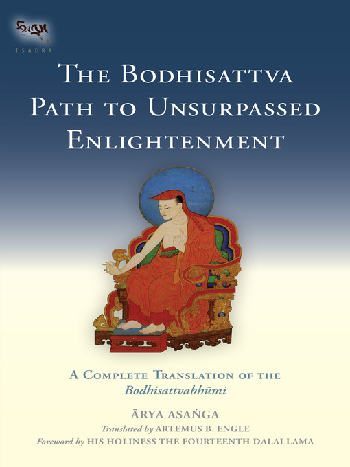 Title details for The Bodhisattva Path to Unsurpassed Enlightenment by Asanga - Available